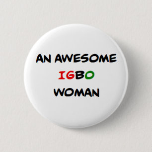 igbo woman, awesome 6 cm round badge