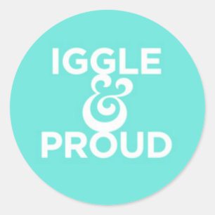 "Iggle & Proud" Sticker