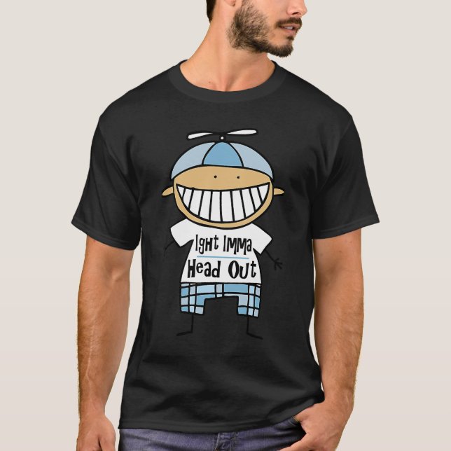 Ight Imma Head Out  Dejected Meme T-Shirt (Front)