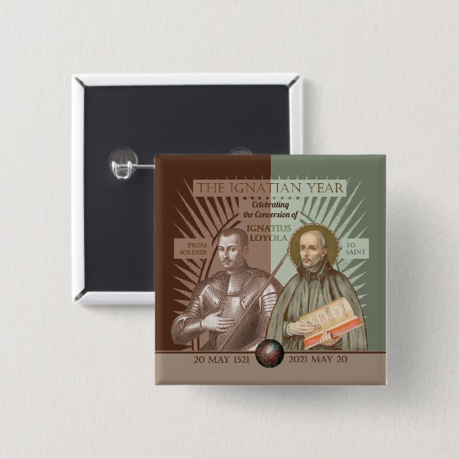 Ignatius Loyola:  From Soldier To Saint (SAE 004)  15 Cm Square Badge (Front & Back)