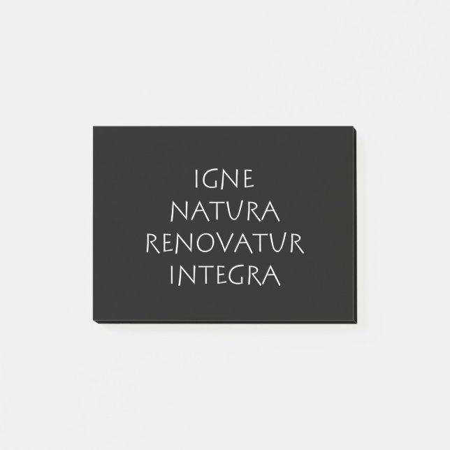 Igne natura renovatur integra post-it notes (Front)