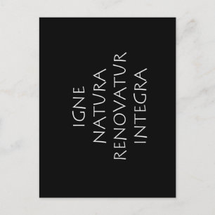 Igne natura renovatur integra postcard
