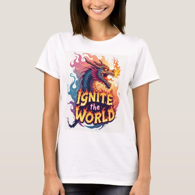 Ignite the World: Bold and Inspirational T-Shirt (Front)