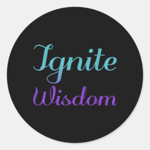 Ignite Wisdom Prevention Awareness Design Classic Round Sticker