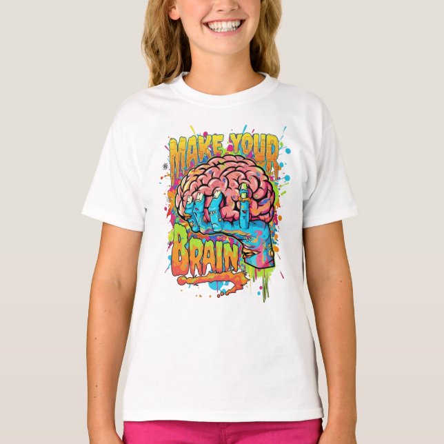 Ignite your creativity with this "MAKE YOUR BRAIN" T-Shirt (Front)