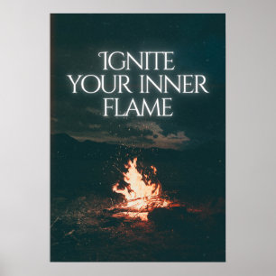 Ignite your inner flame. Motivational Poster