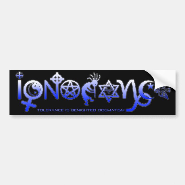 'IGNORANCE' BUMPER STICKER (Front)