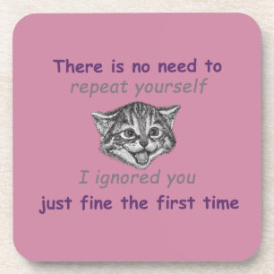 Ignoring You Coaster