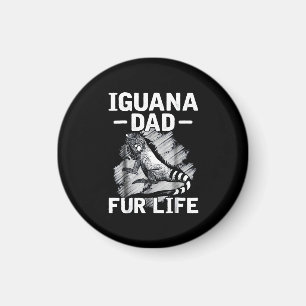 Iguana dad fur life magnet
