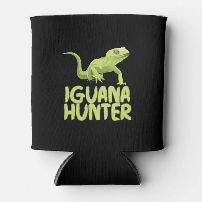 Iguana Hunter - Funny Iguana Reptile Lizard Pet Can Cooler (Front)