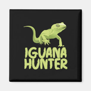 Iguana Hunter - Funny Iguana Reptile Lizard Pet Magnet