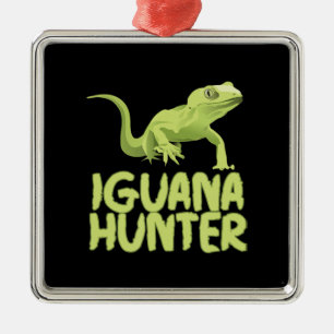 Iguana Hunter - Funny Iguana Reptile Lizard Pet Metal Ornament