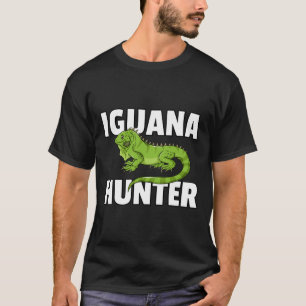 Iguana Hunter Reptile Lizard Hunting  T-Shirt