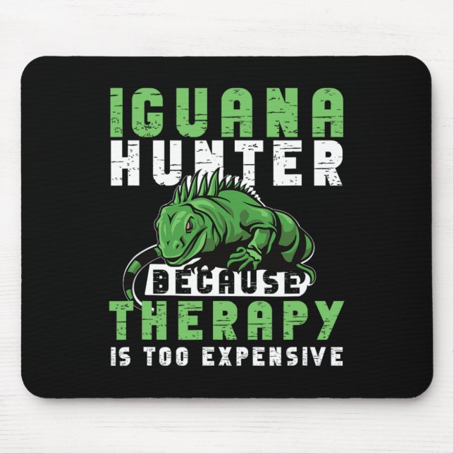 Iguana Hunting Design For Iguana Hunter  Mouse Pad (Front)