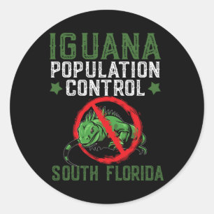 Iguana Hunting Design For South Florida Iguana Hun Classic Round Sticker