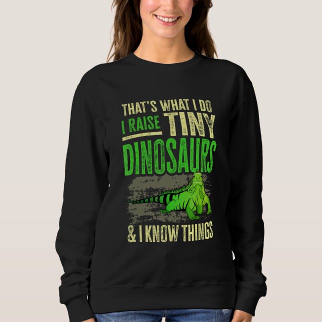 Iguana Lizard Reptile Herpetologist Sweatshirt (Front)