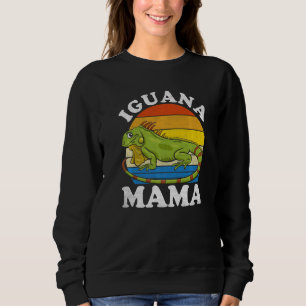 Iguana Mama Iguana Mom Iguana Lizard Pet Reptile Sweatshirt