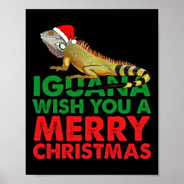 Iguana Wish You A Merry Christmas Funny Iguana  Poster (Front)