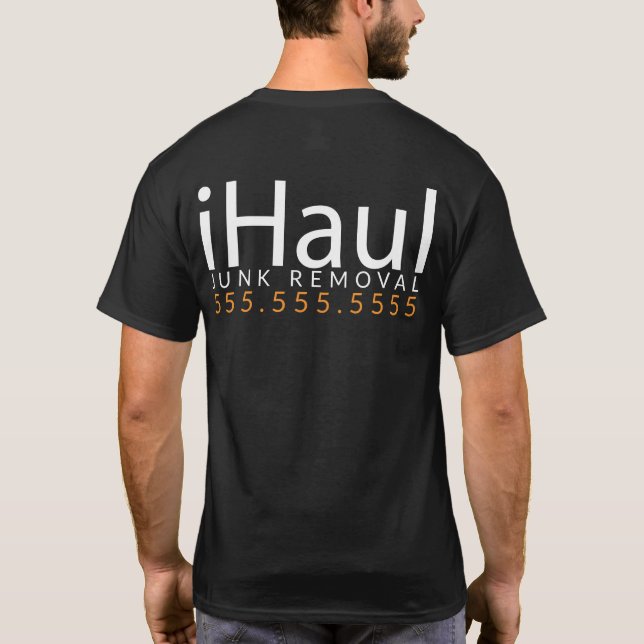 iHaul. Garbage Haulier. Junk Removal Shirt Promo (Back)