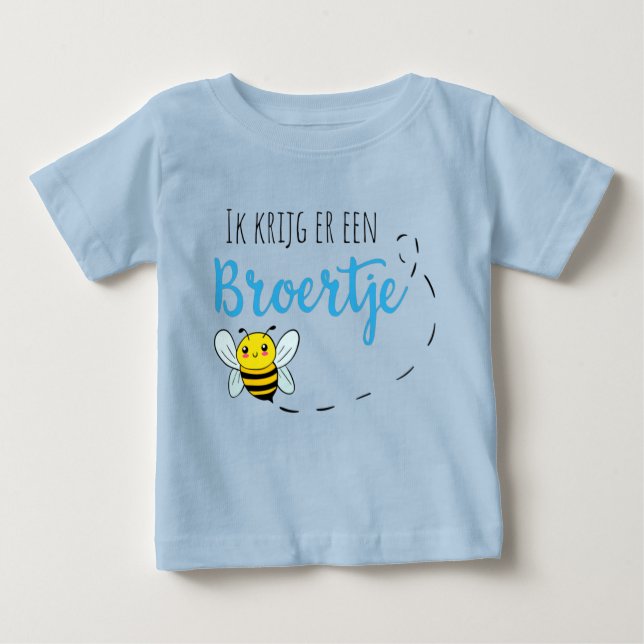 Ik krijg er een broertje bij baby T-Shirt (Front)