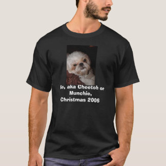 Ike, aka Cheetoh or Munchi... T-Shirt