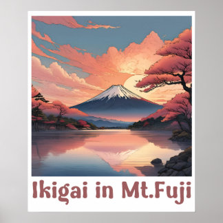"Ikigai in Mount Fuji: Serene Japanese Art Poster" Poster