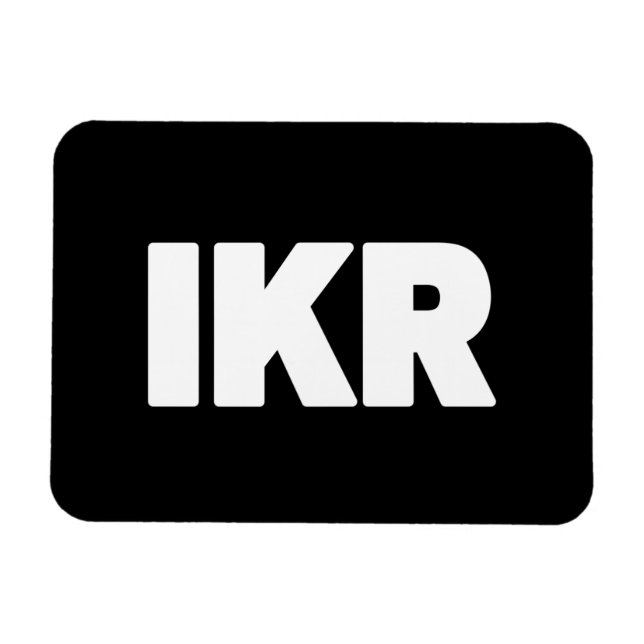 IKR | Text Slang Magnet (Horizontal)