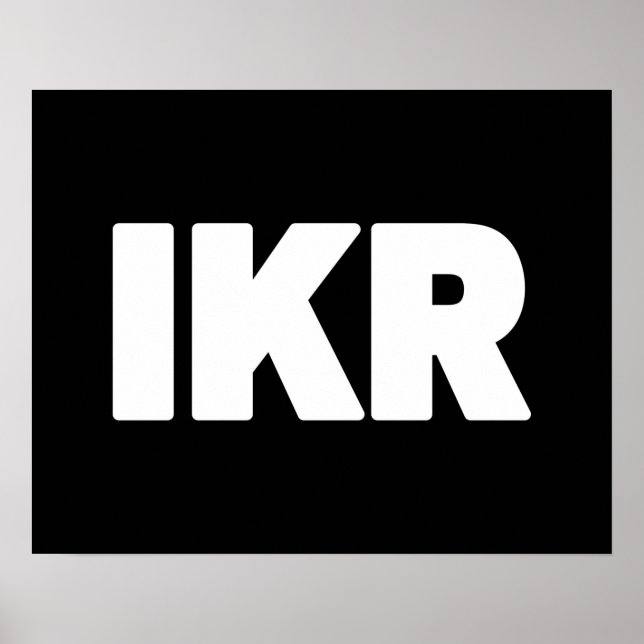 IKR | Text Slang Poster (Front)