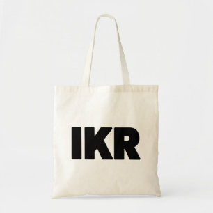 IKR Text Slang Tote Bag