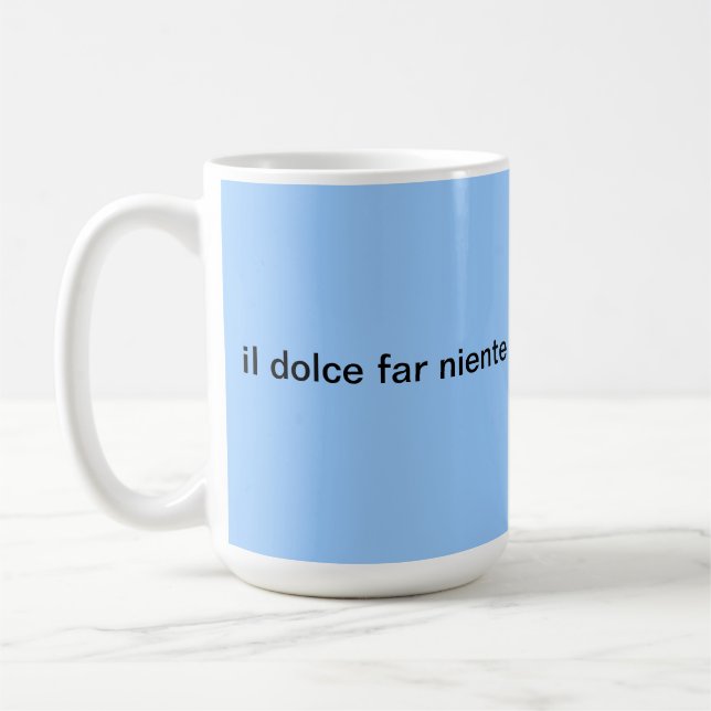 il dolce far niente Mug (Left)