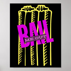 Il Me Out Funny Wickets Cricket T20  Poster