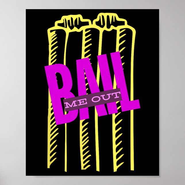 Il Me Out Funny Wickets Cricket T20  Poster (Front)
