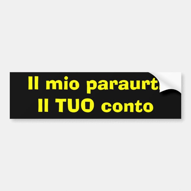 Il mio paraurti - Bumper Sticker (Front)