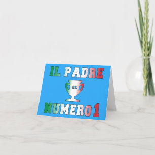 Il Padre Numero 1 #1 Dad in Italian Father's Day Card