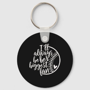 I'll Always Be Her Biggest Fan Softll  Key Ring