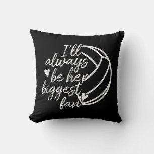 I'll Always Be Her Biggest Fan Volleyball Mum Dad Cushion
