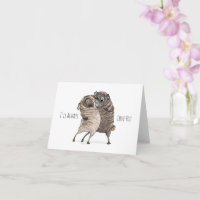 I'll Always Love You brindle pug card