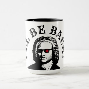 I'll be Bach! Mug