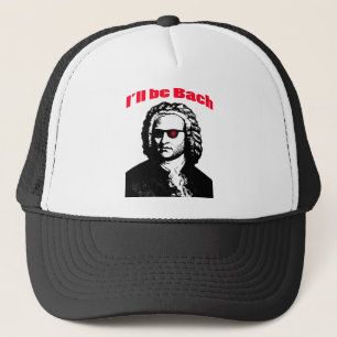 I'll Be Bach Trucker Hat