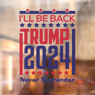 I'll BE Back Trump 2024