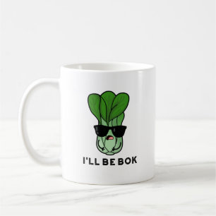 I'll Be Bok Funny Veggie Movie Pun Coffee Mug