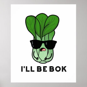I'll Be Bok Funny Veggie Movie Pun Poster