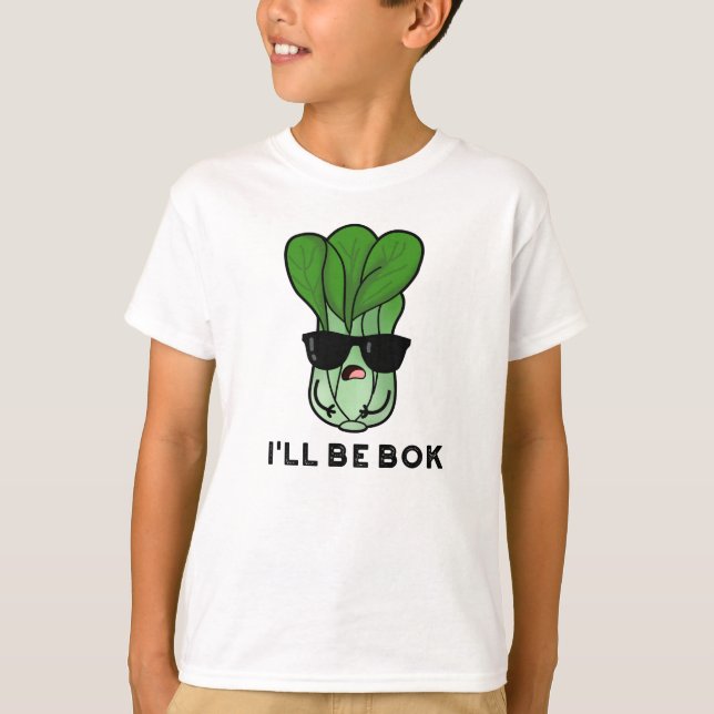I'll Be Bok Funny Veggie Movie Pun T-Shirt (Front)