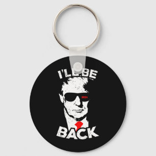 I'll Be Ck Trump Funny Trump Supporter Key Ring