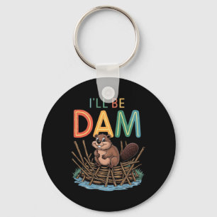 I'll Be Dam Funny Beaver Sticker  Key Ring