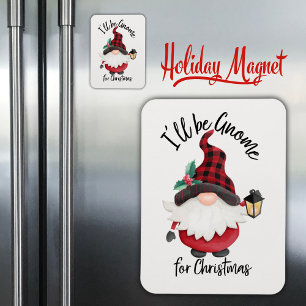I'll Be Gnome for Christmas Holiday Pun Magnet