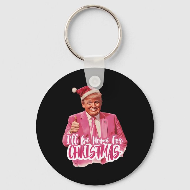 I'll Be Home For Christmas3  Key Ring (Front)