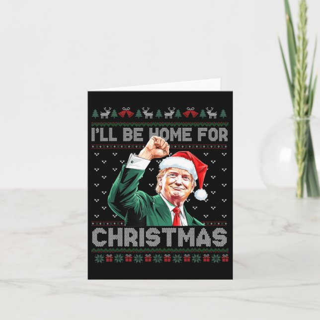 I'll Be Home For Christmas Funny Santa Claus Trump Card (Front)