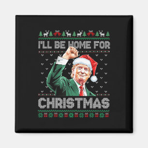 Ill Be Home For Christmas Funny Santa Claus Trump Magnet