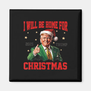 Ill Be Home For Christmas Funny Santa Claus Trump  Magnet